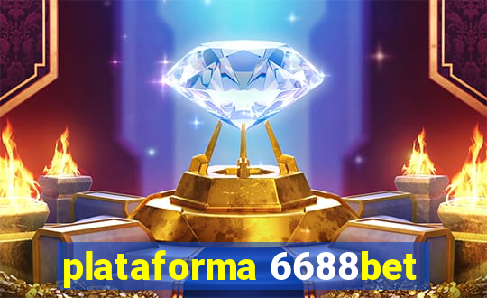 plataforma 6688bet